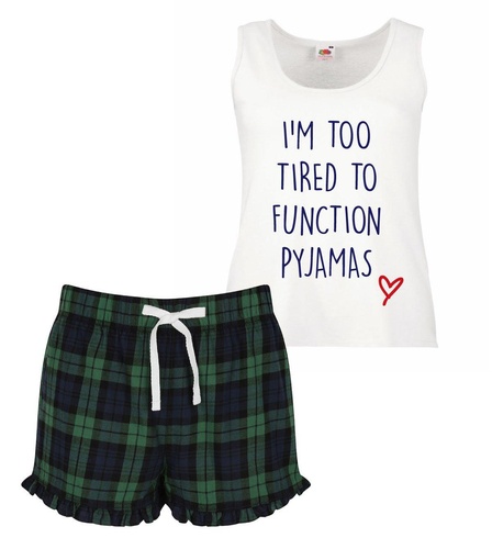 Im Too Tired To Function Pyjama Set