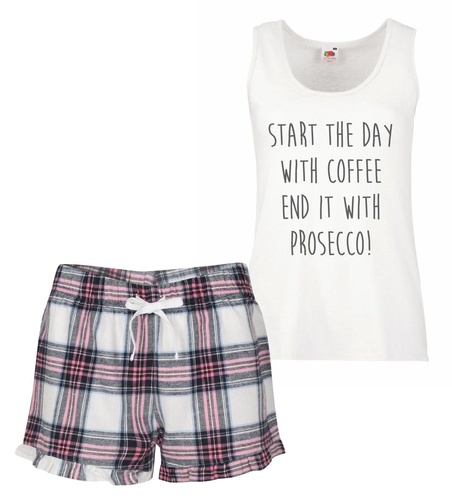 Start The Day With Coffee End It With Prosecco Pyjama