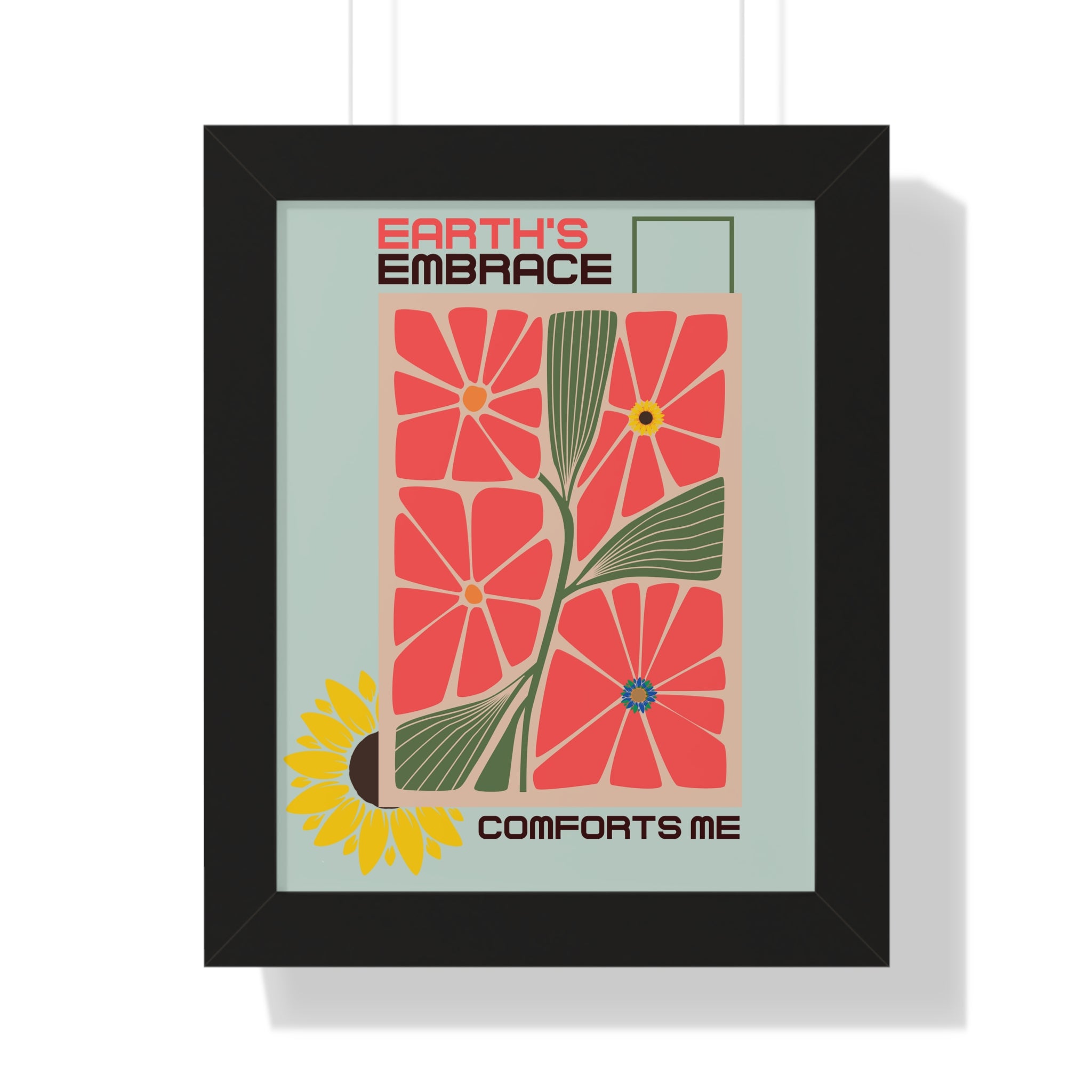 Framed Vertical Poster – 'Earth Embrace - Comfort Me' Floral Art for Garden Lovers