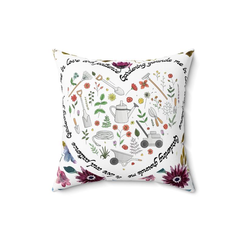 Garden Design Spun Polyester Square Pillow | 'Gardening Grounds Me in Love and Patience' | Double-Sided Print | Home Decor Accent