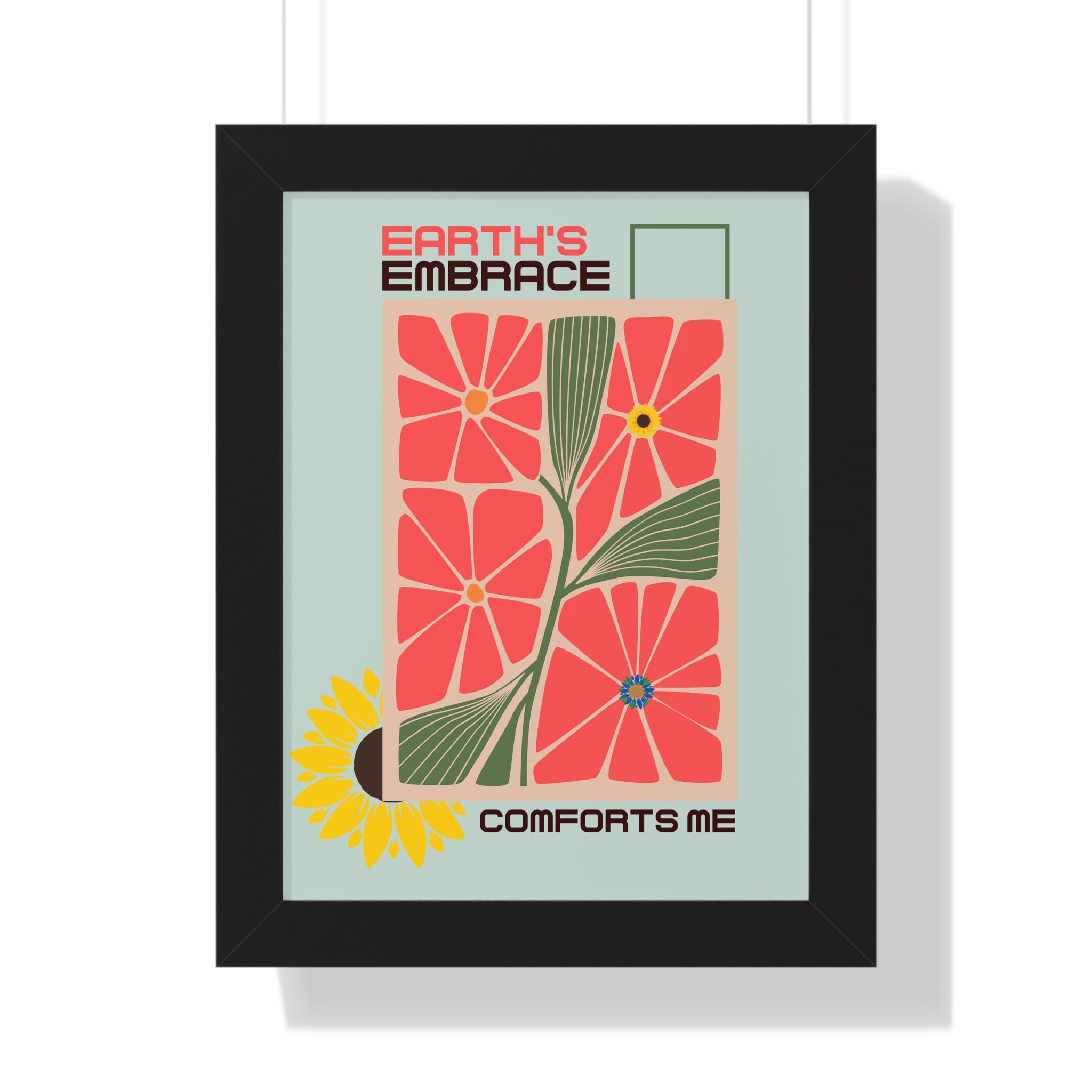 Framed Vertical Poster – 'Earth Embrace - Comfort Me' Floral Art for Garden Lovers