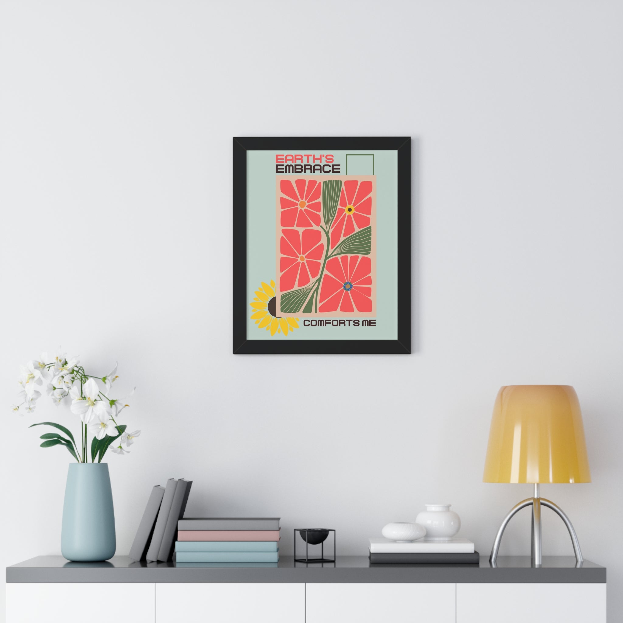 Framed Vertical Poster – 'Earth Embrace - Comfort Me' Floral Art for Garden Lovers