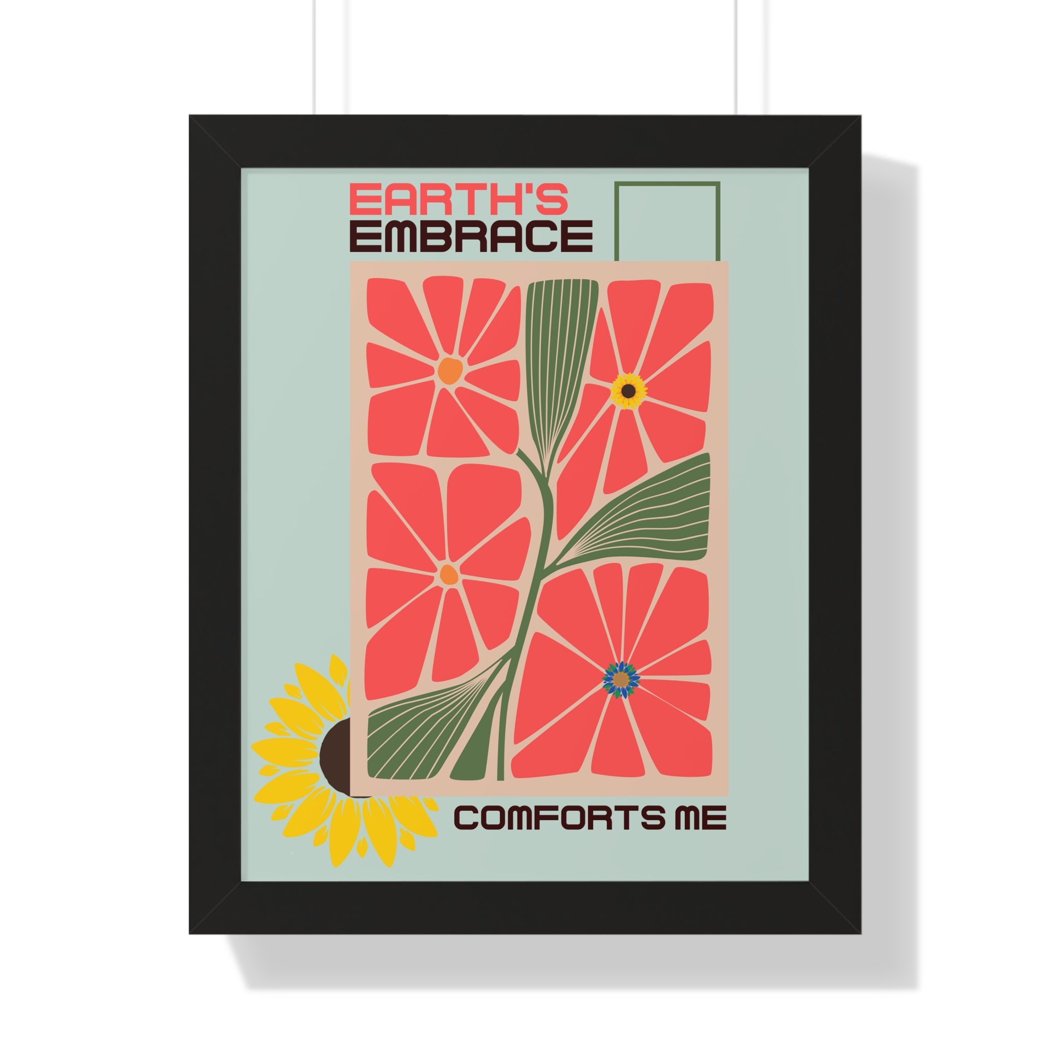 Framed Vertical Poster – 'Earth Embrace - Comfort Me' Floral Art for Garden Lovers