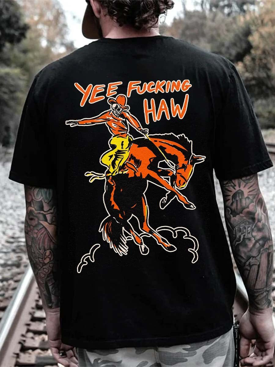 Men's Yee Fucking Haw Western T-Shirt